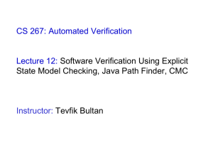 CS 267: Automated Verification Lecture 12: Software Verification Using Explicit