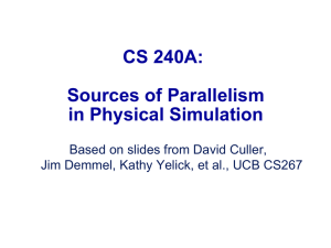 CS 240A: Sources of Parallelism in Physical Simulation