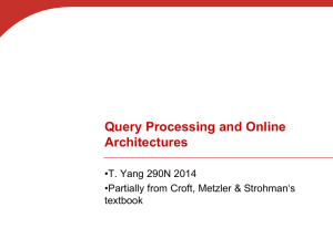 Query Processing and Online Architectures •T. Yang 290N 2014