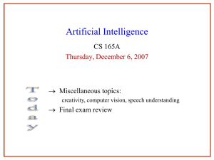 Artificial Intelligence CS 165A  Miscellaneous topics:  Final exam review
