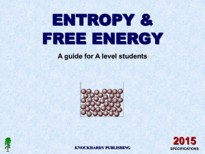 ENTROPY &amp; FREE ENERGY 2015 A guide for A level students