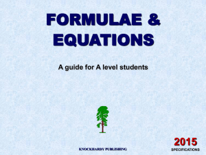 FORMULAE &amp; EQUATIONS 2015 A guide for A level students
