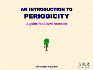 PERIODICITY 2008 AN INTRODUCTION TO A guide for A level students