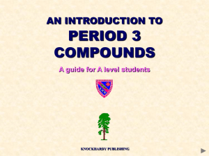 PERIOD 3 COMPOUNDS AN INTRODUCTION TO A guide for A level students