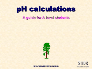 pH calculations 2008 A guide for A level students KNOCKHARDY PUBLISHING