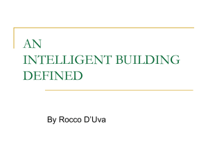 AN INTELLIGENT BUILDING DEFINED By Rocco D’Uva