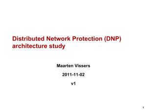 Distributed Network Protection (DNP) architecture study Maarten Vissers 2011-11-02