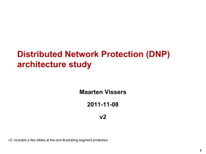 Distributed Network Protection (DNP) architecture study Maarten Vissers 2011-11-08