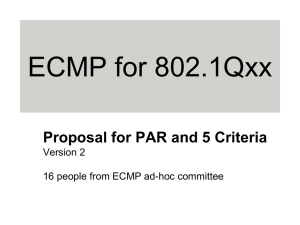 ECMP for 802.1Qxx Proposal for PAR and 5 Criteria Version 2