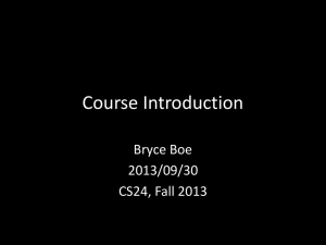 Course Introduction Bryce Boe 2013/09/30 CS24, Fall 2013