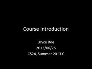 Course Introduction Bryce Boe 2013/06/25 CS24, Summer 2013 C