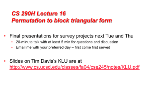 CS 290H Lecture 16 Permutation to block triangular form •