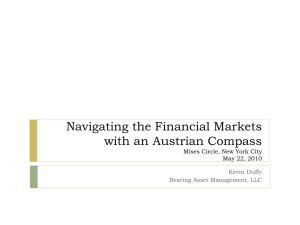 Navigating the Financial Markets with an Austrian Compass May 22, 2010