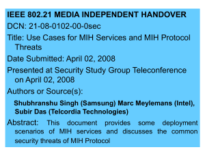 IEEE 802.21 MEDIA INDEPENDENT HANDOVER DCN: 21-08-0102-00-0sec Threats