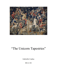 “The Unicorn Tapestries”  Gabrielle Cuebas HUA 101