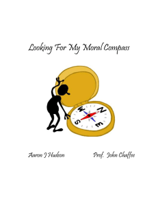 Looking For My Moral Compass Aaron J Hudson Prof.  John Chaffee