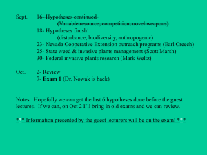 Sept. 16- Hypotheses continued (Variable resource, competition, novel weapons) 18- Hypotheses finish!