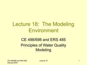 Lecture 18:  The Modeling Environment CE 498/698 and ERS 485