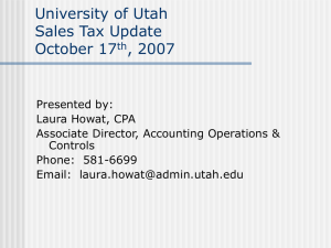 University of Utah Sales Tax Update October 17 , 2007