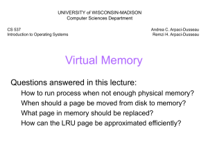 Virtual Memory Questions answered in this lecture: