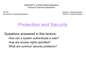 Protection and Security Questions answered in this lecture: