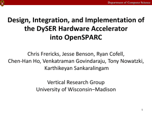 Design, Integration, and Implementation of the DySER Hardware Accelerator into OpenSPARC