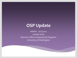 OSP Update MRAM  - 6/12/2014 Lynette Arias Director, Office of Sponsored Programs