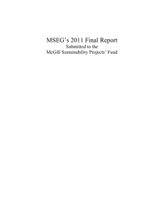 MSEG’s 2011 Final Report Submitted to the McGill Sustainability Projects’ Fund