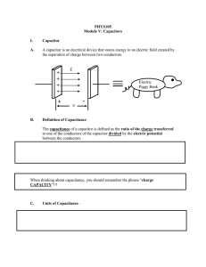 PHYS105 Module V: Capacitors  I.