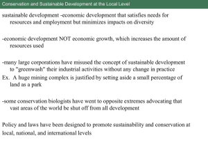 sustainable development -economic development that satisfies needs for