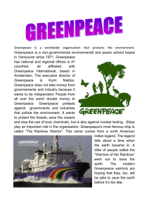 Greenpeace  is  a  worldwide  organisation ... Greenpeace  is  a  non-governmental  environmental ...