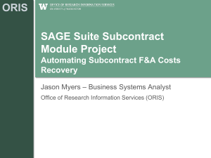 ORIS SAGE Suite Subcontract Module Project Automating Subcontract F&amp;A Costs
