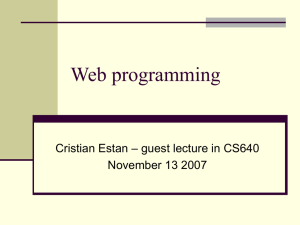 Web programming – guest lecture in CS640 Cristian Estan November 13 2007