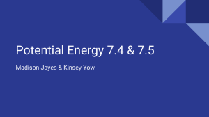 Potential Energy 7.4 &amp; 7.5 Madison Jayes &amp; Kinsey Yow