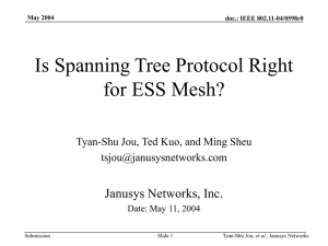 Is Spanning Tree Protocol Right for ESS Mesh? Janusys Networks, Inc.