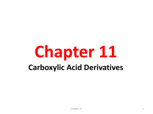 Chapter 11 Carboxylic Acid Derivatives 1