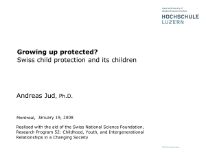 Swiss child protection and its children Andreas Jud Growing up protected?