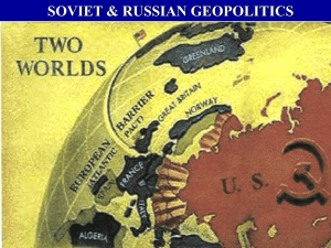 SOVIET &amp; RUSSIAN GEOPOLITICS