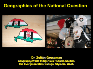 Geographies of the National Question Dr. Zoltán Grossman Geography/World Indigenous Peoples Studies,