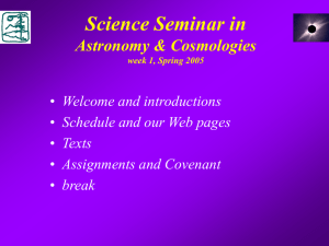 Science Seminar in Astronomy &amp; Cosmologies Welcome and introductions