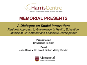 MEMORIAL PRESENTS A Dialogue on Social Innovation: Municipal Government and Economic Development