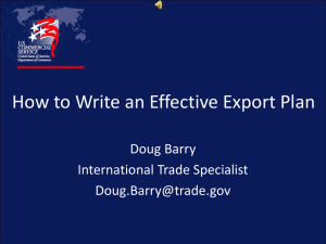How to Write an Effective Export Plan Doug Barry International Trade Specialist