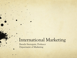 International Marketing Brenda Sternquist, Professor Department of Marketing