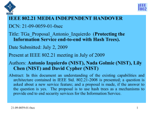 IEEE 802.21 MEDIA INDEPENDENT HANDOVER Information Service end-to-end with Hash Trees).