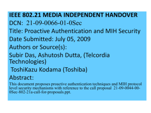IEEE 802.21 MEDIA INDEPENDENT HANDOVER DCN:  21-09-0066-01-0Sec
