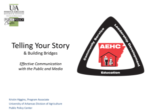 Telling Your Story &amp; Building Bridges Effective Communication with the Public and Media