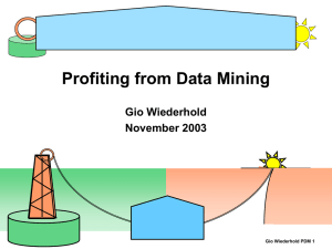 Profiting from Data Mining Gio Wiederhold November 2003 Gio Wiederhold PDM 1