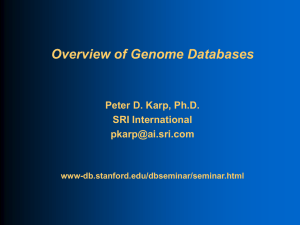 Overview of Genome Databases Peter D. Karp, Ph.D. SRI International