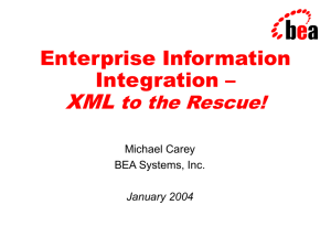 XML Enterprise Information Integration – to the Rescue!