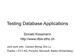 Testing Database Applications Donald Kossmann